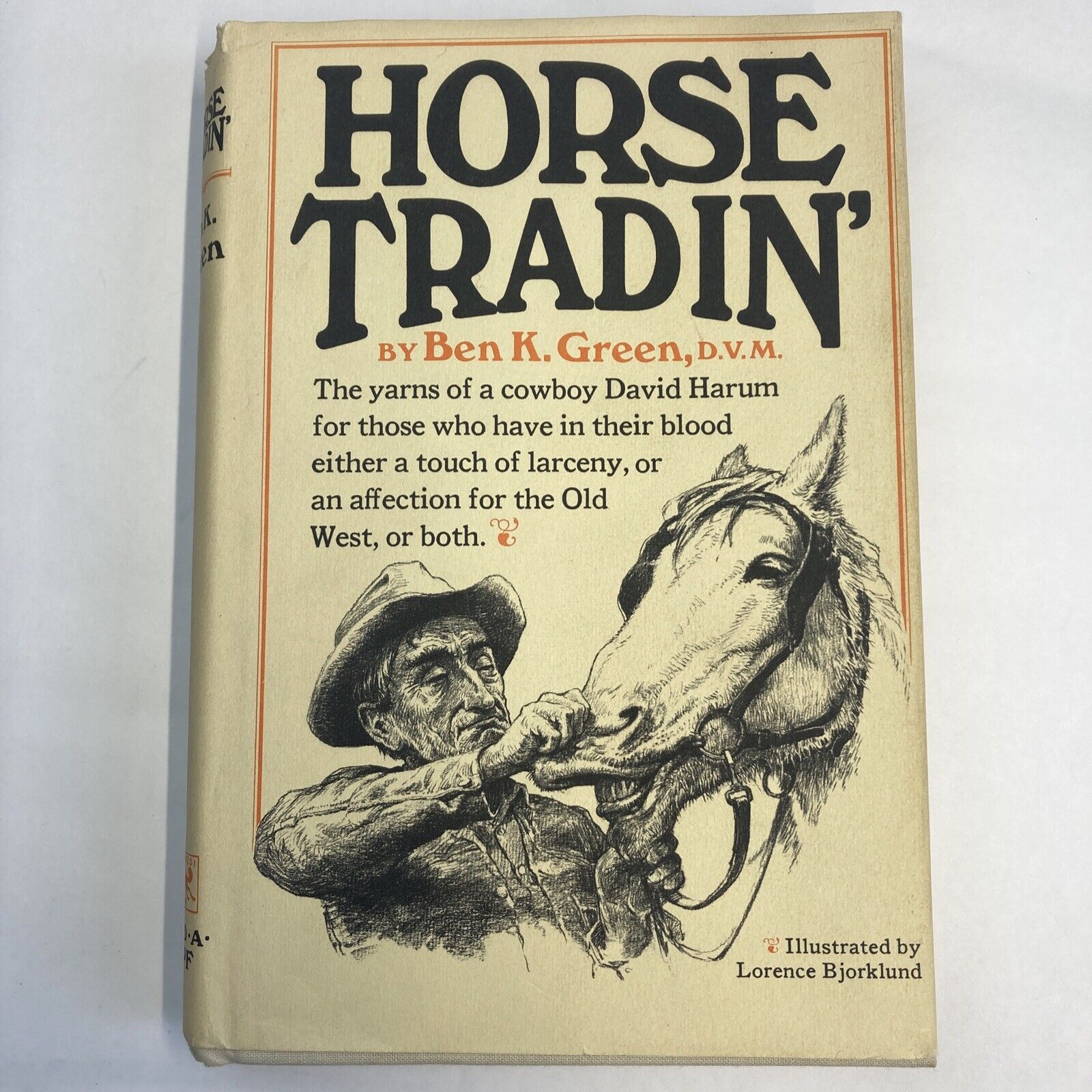 Cowboy Tales For Those w/ the Old West in Their Blood Horse Tradin\' 1967 Illustr