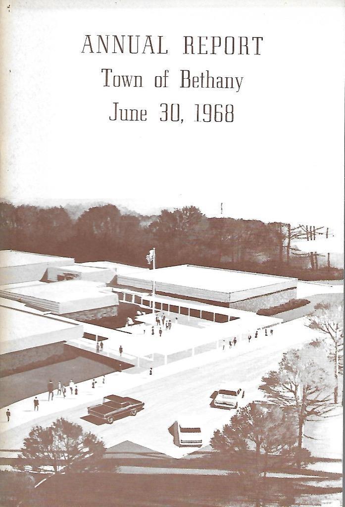 1968 BETHANY CONNECTICUT ANNUAL TOWN REPORT BOOKLET JUNE 30, 1968