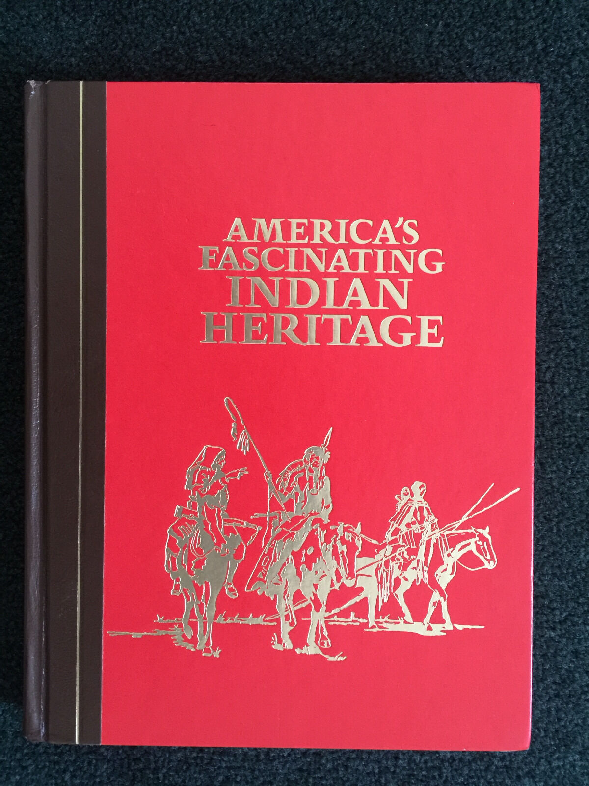 America\'s Fascinating Indian Heritage Hardcover By Readers Digest 1978