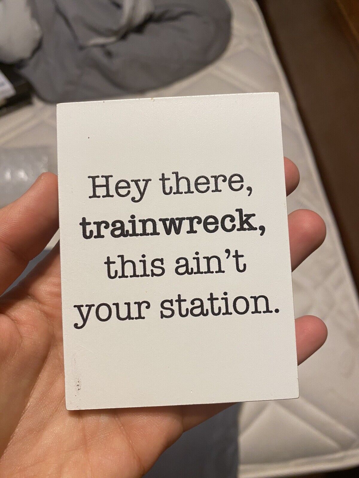 Hey There Train Wreck Fridge Wooden Magnet