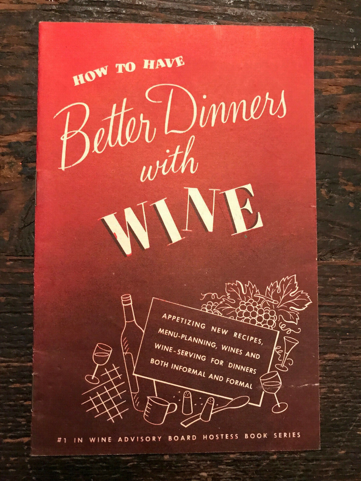 Vintage 1946 How To Have Better Dinners with Wine Pamphlet