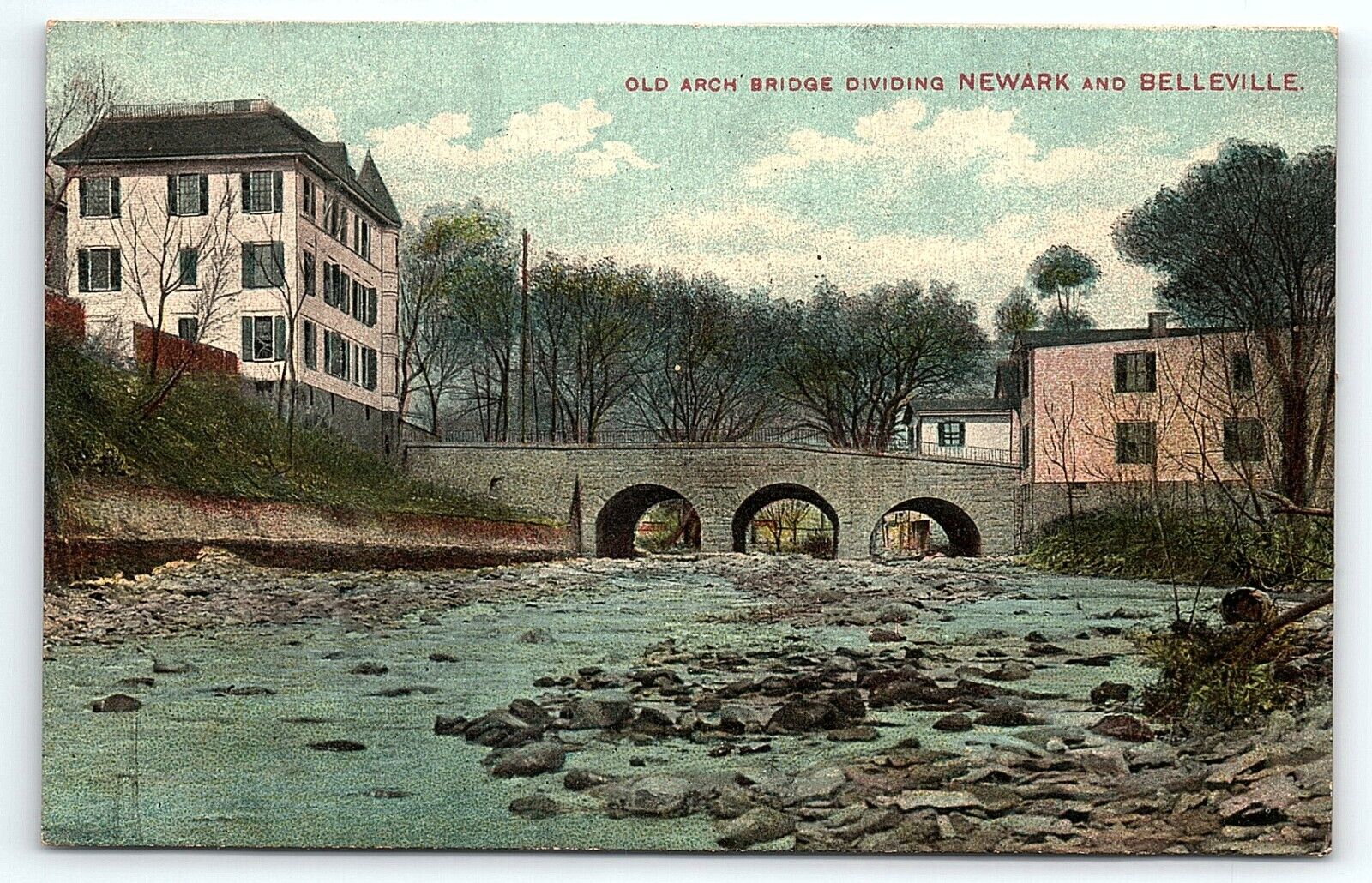 1909 NEWARK NJ OLD ARCH BRIDGE DIVIDING NEWARK AND BELLEVILLE POSTCARD P5104