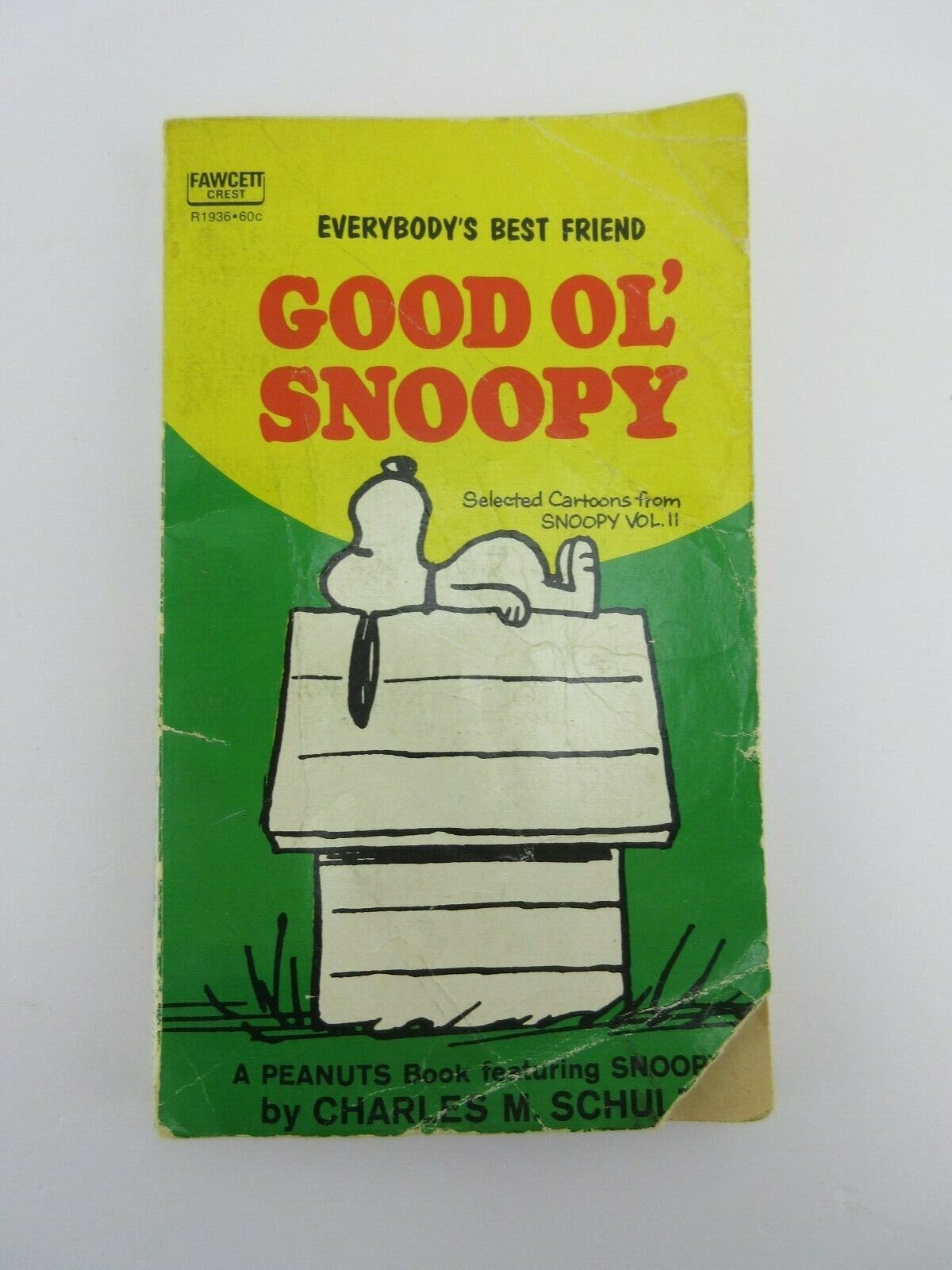 Everybody\'s Best Friend Good Ol\' Snoopy By Charles M. Schulz 1958