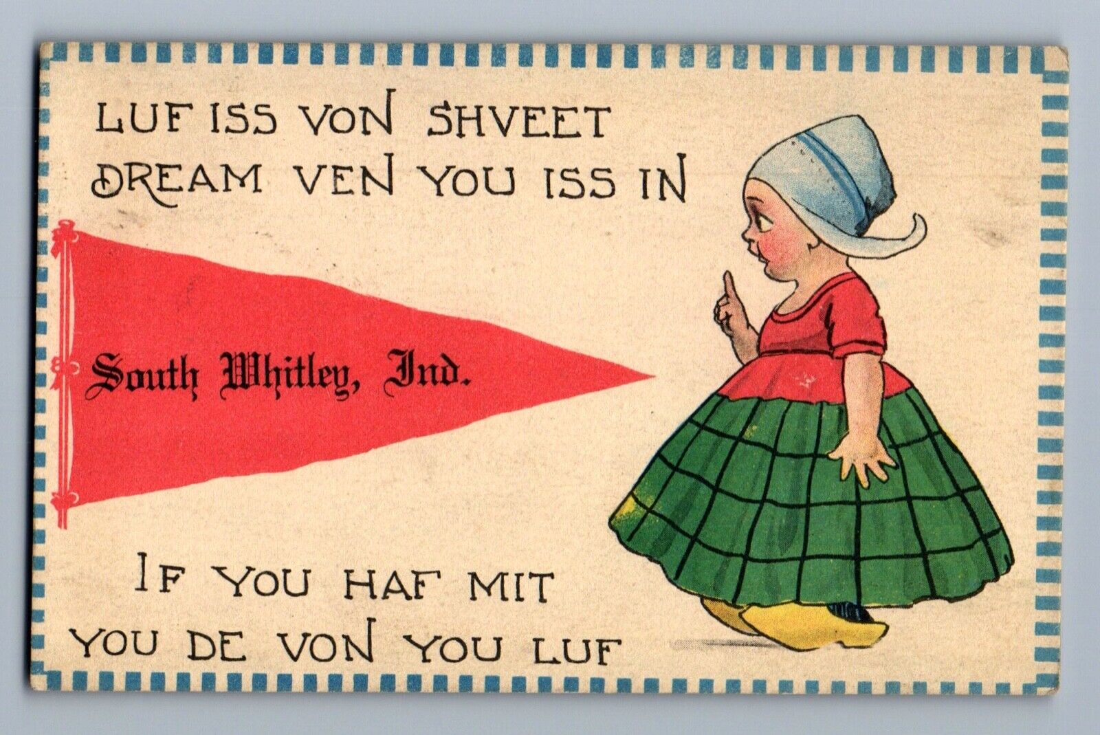 1913 SOUTH WHITLEY, Indiana IN, Sweet Dream, Dutch Pennant Postcard, Horack P2