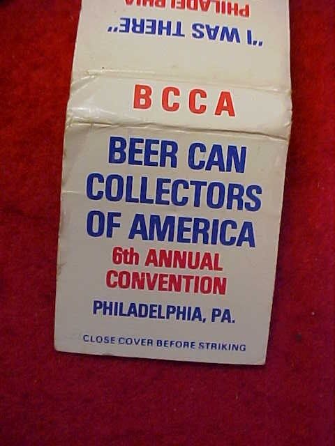 BEER CAN COLLECTORS OF AMERICA 6TH ANNUAL CONVENTION, PHILADELPHIA, MATCHBOOK
