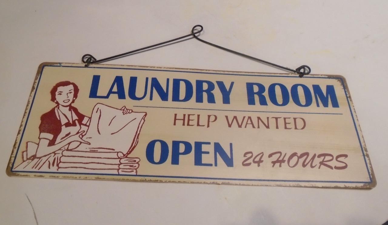 Aged Repro Laundry Room Help Wanted Open 24 hours Metal sign