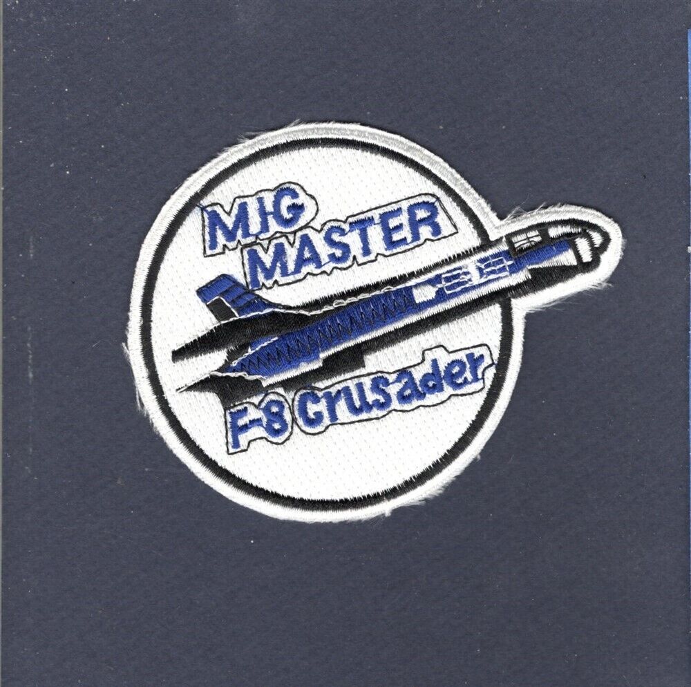Mig Master F-8 CRUSADER Navy VF USMC VMF Chance Vought Fighter Squadron Patch 