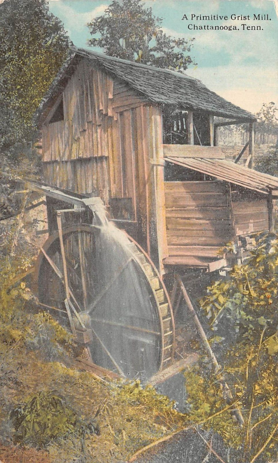 A Primitive Grist Mill Chattanooga Tennessee 1912 Postcard