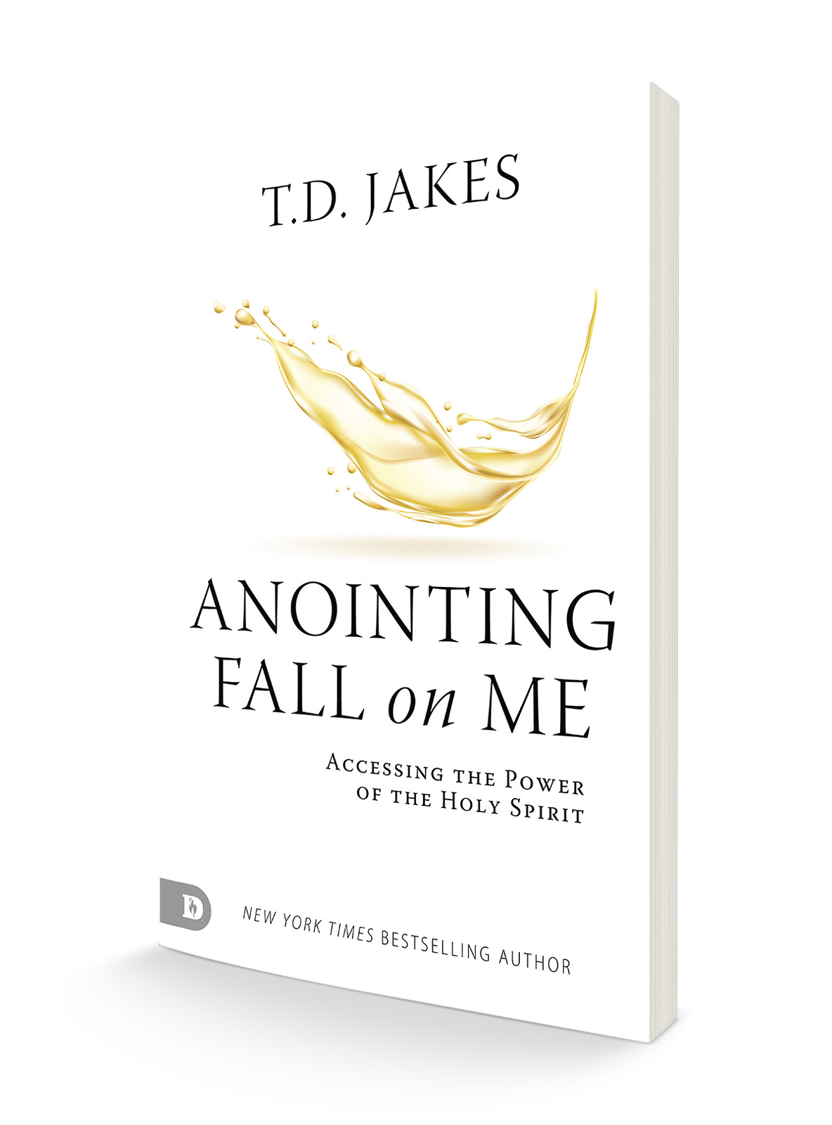Anointing Fall On Me: Accessing the Power of the Holy Spirit Paperback – April 4