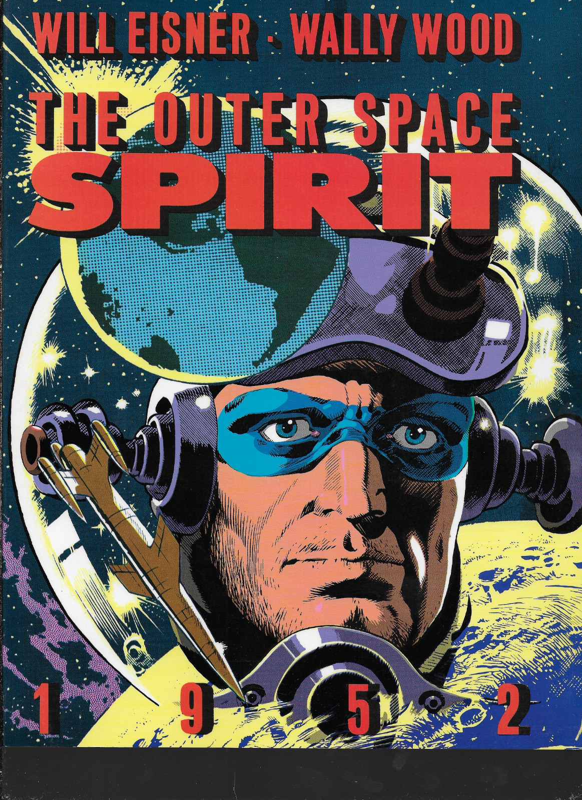 Outer Space Spirit 1952 by Will Eisner & Wally Wood TPB 1989 Kitchen Sink