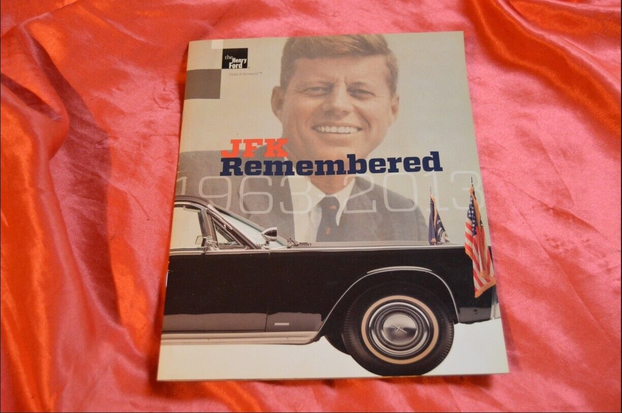 JFK Remembered Souvenir Booklet 1963-2013 The Henry Ford Museum Dearborn MI book