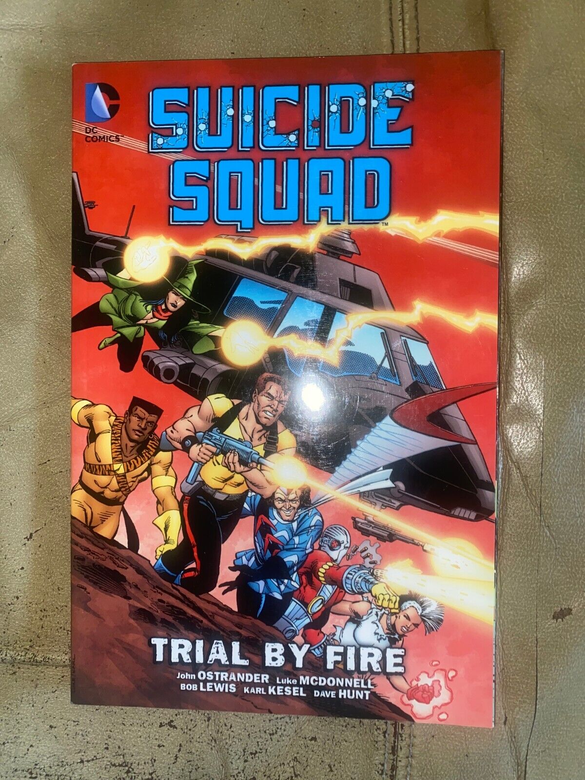 Suicide Squad 1: Trial by Fire by Ostrander. DC 2015. Softcover