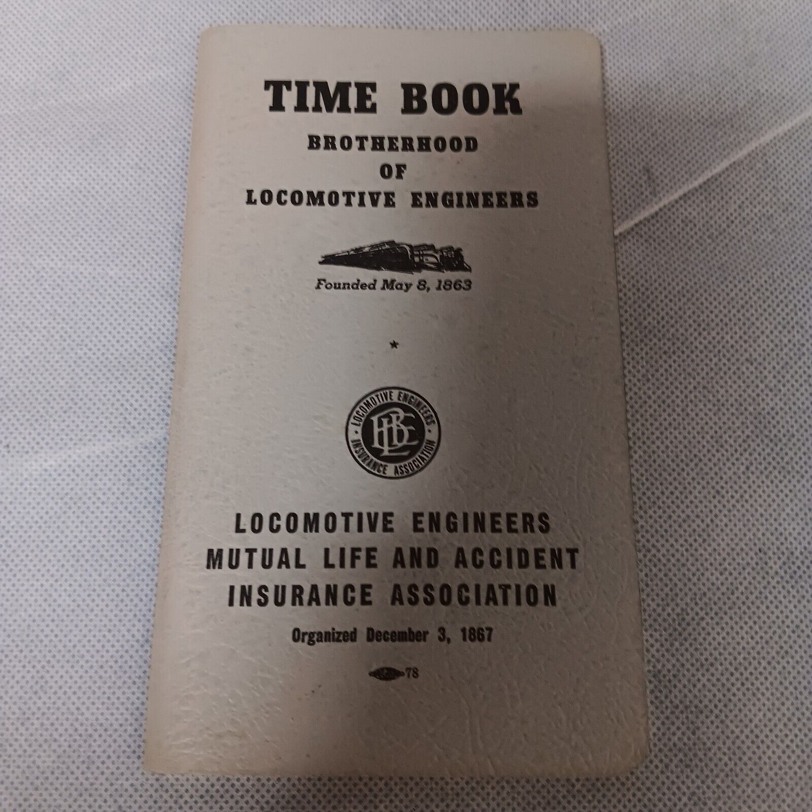 1966 Brotherhood Of Locomotive Engineers Time Book New Unused Condition