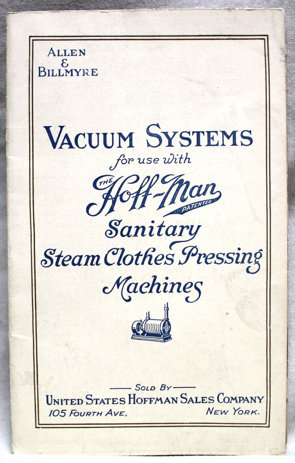 HOFFMAN POWER STEAM CLOTHING PRESS MACHINE ADVERTISING BROCHURE ABOUT 1920