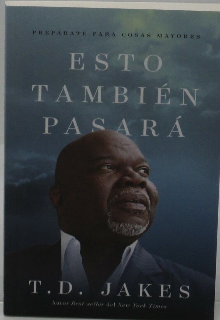 Esto También Pasará (Spanish) Paperback By T.D Jakes *SKU4-3*