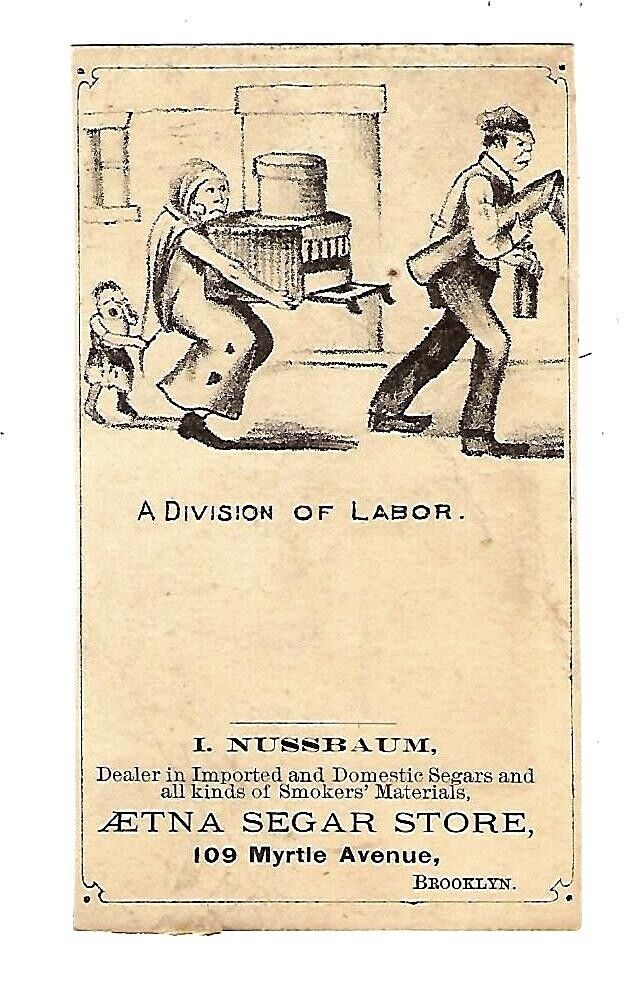 c1880\'s Trade Card I. Nussbaum, Aetna Segar Store, A Division of Labor