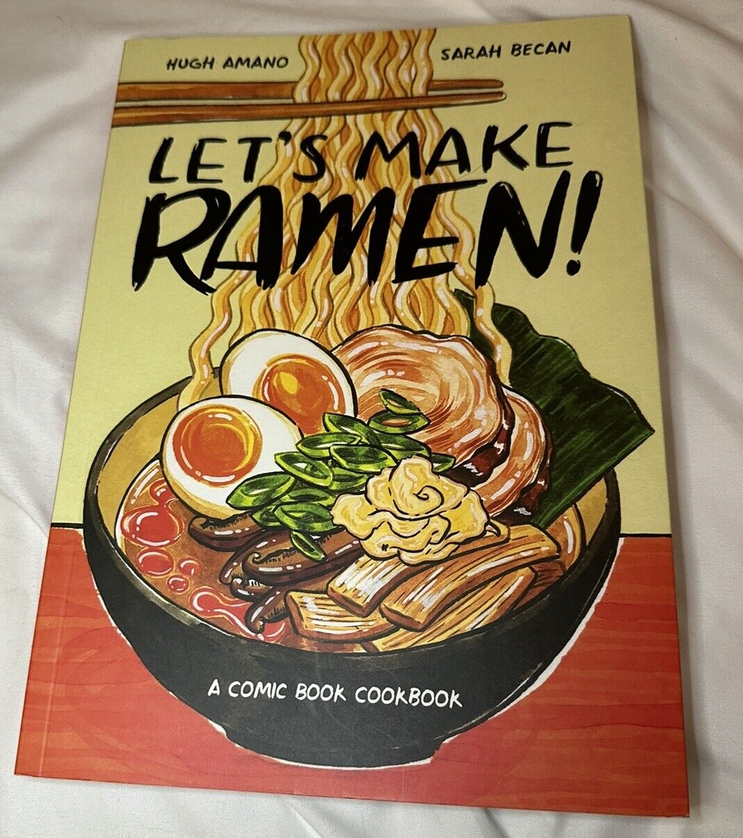 Let\'s Make Ramen: A Comic Book Cookbook by Hugh Amano: Used