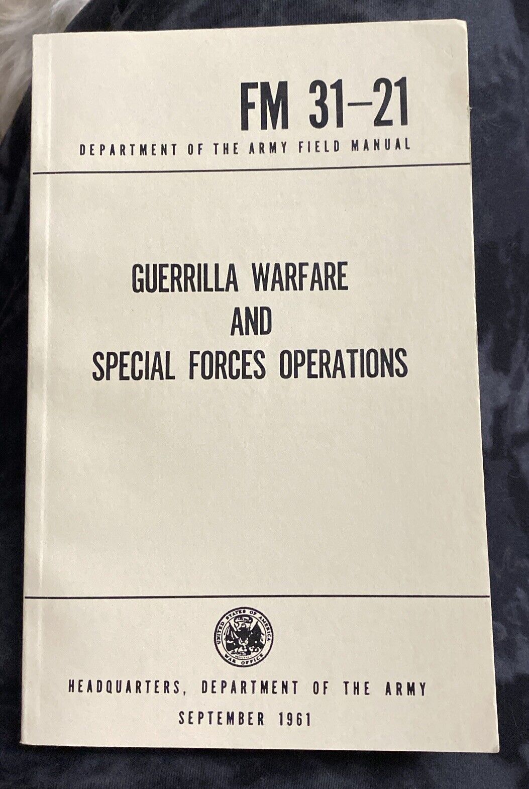 FM31-21 GUERRILLA Warfare SPECIAL OPERATIONS US Army Field Manual 1961 Training 