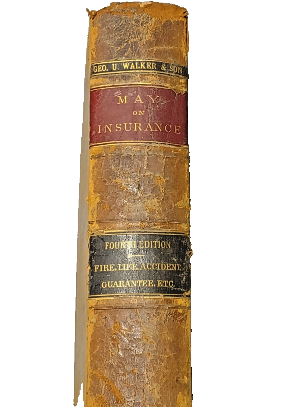 ANTIQUE LAW BOOK THE LAW OF INSURANCE  1900- VOL I 4TH ED BY JOHN W MAY 33024