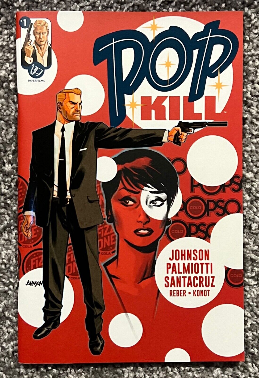 POP KILL #1 Dave Johnson Cover Palmiotti Paperfilms comics Hughes Conner NEW