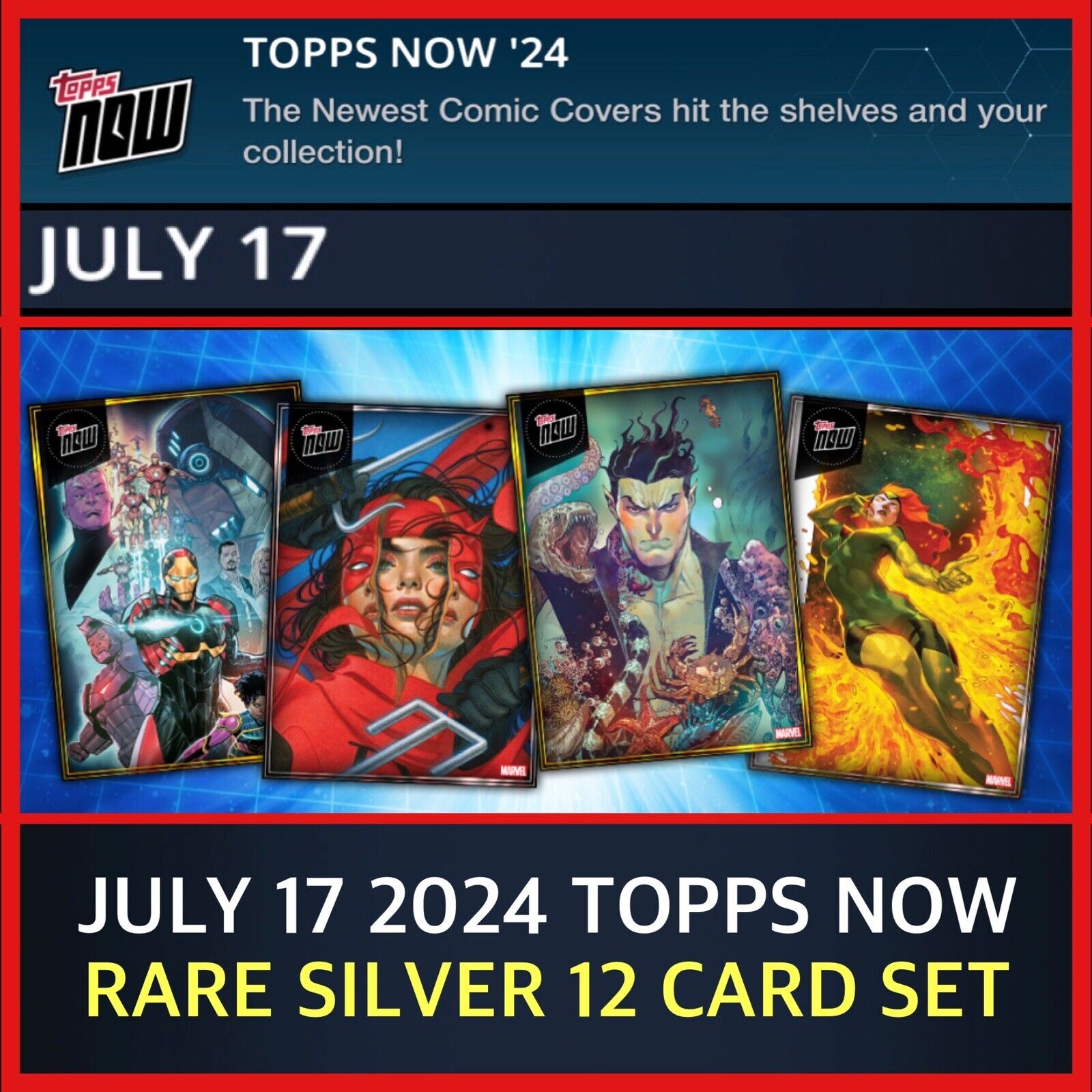 JULY 17 2024 TOPPS NOW DIGITAL-RARE SILVER 12 CARD SET-TOPPS MARVEL COLLECT