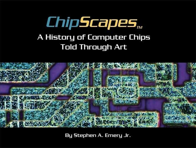 ChipScapes - A History of Computer Chips Told Through Art - Book,Gift,Nerd,Geek
