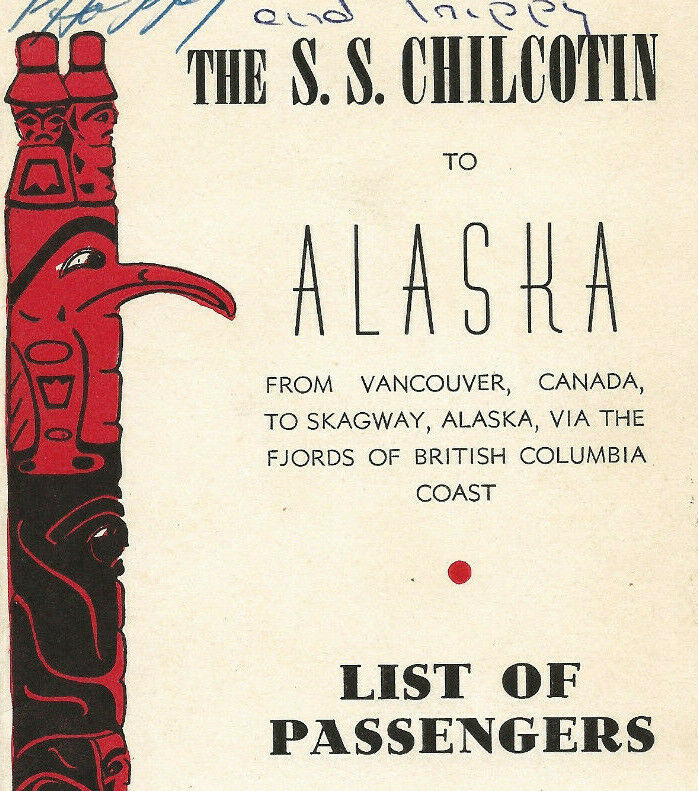 1951 SS Chilcotin Passenger List-Vancouver Canada To Alaska-Union Steamships