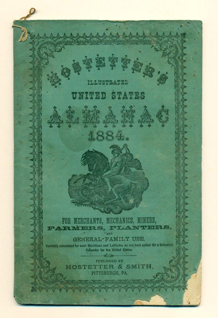 ANTIQUE 1884 HOSTETTER s ILLUSTRATED U.S. ALMANAC, PITTSBURGH Pennsylvania PA