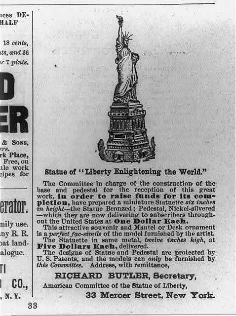 Statue of \'Liberty Enlightening the World\',July 1885,Advertisement,raise funds