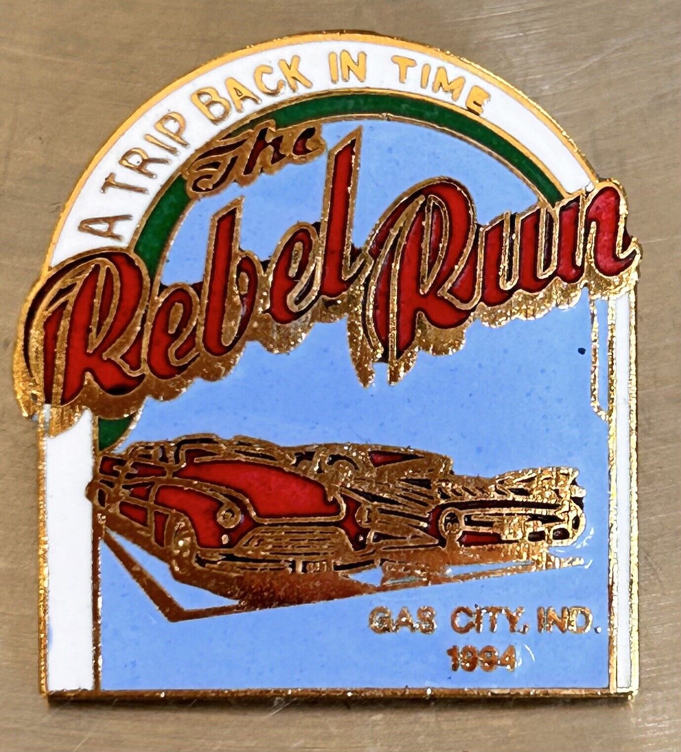 A Trip Back In Time REBEL RUN Gas City, INDIANA 1994 PIN