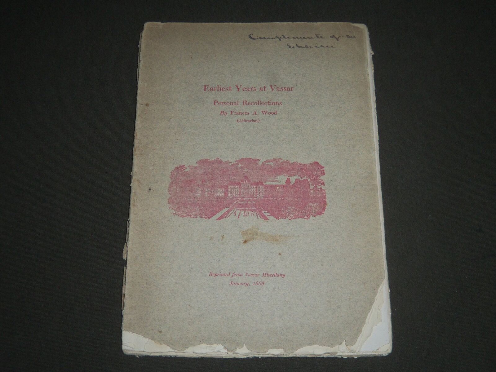 1909 EARLIEST YEARS AT VASSAR FRANCES A. WOOD BOOK - J 2336
