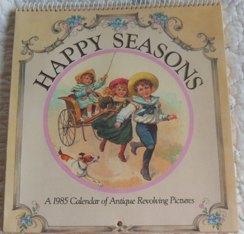 Happy Seasons 1985 Calendar of Antique Revolving Pictures 1984 Philomel Books