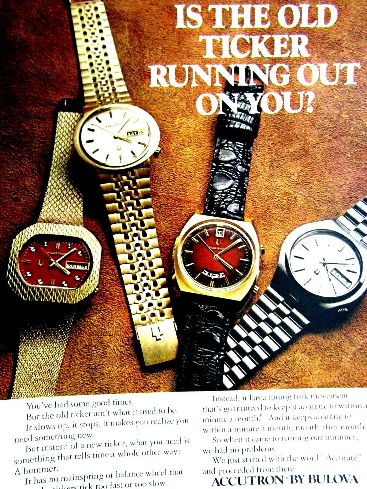 1972 Bulova Accutron The Old Ticker Running Out On You Vintage Original Print Ad