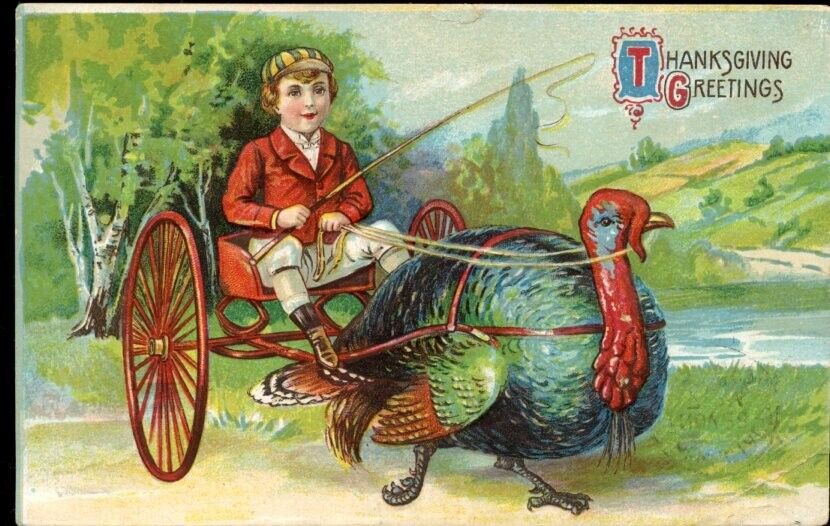 Antique Postcard Thanksgiving Greetings Turkey Pulling Boy in Cart 1909