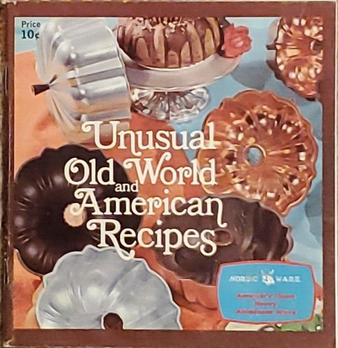 1972 Unusual Old World and American Recipes Cookbook/Booklet, Nordic Ware