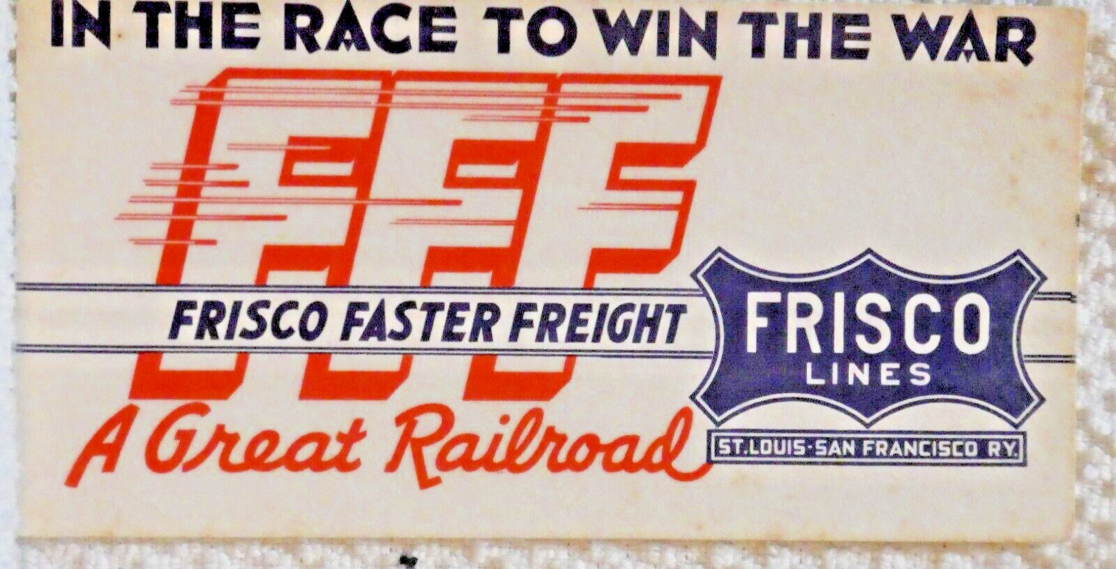 Railroad Blotter Frisco Race to Win The War - ca1944 