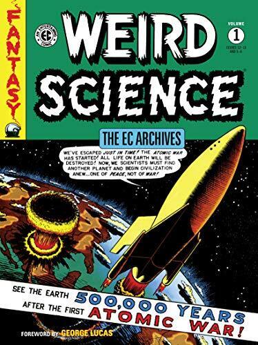 The EC Archives: Weird Science Volume 1 by Gaines, Bill, Feldstein, Al