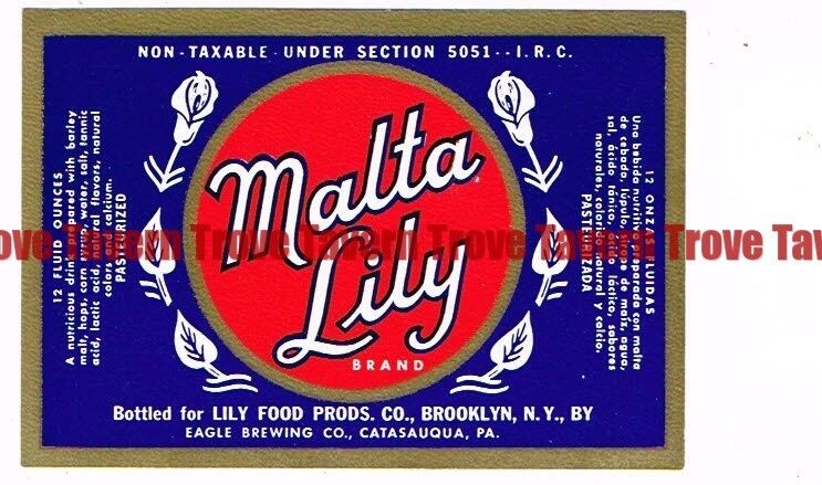 Unused 1950s PA Catasauqua Lily Food Products Brooklyn MALTA LILY 12oz Label
