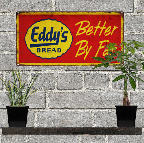Eddys Bread Metal Sign Ad Repro Dairy  6x12\
