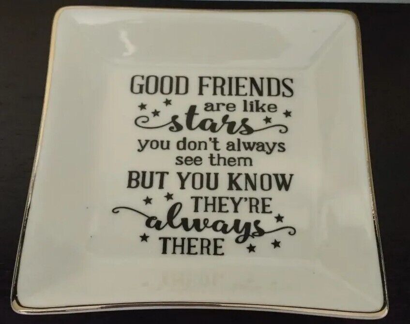 Home Smile GOOD FRIENDS are like stars... Ceramic Trinket Jewelry Dish