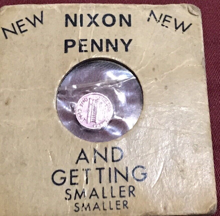 Richard Nixon Penny Getting Smaller Inflation tiny dated 1964 Vintage Novelty
