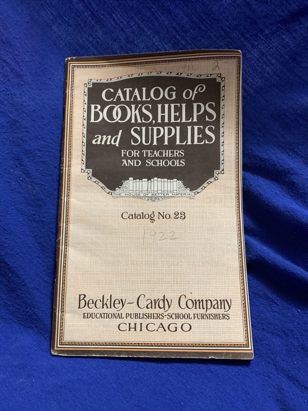 1922 CATALOG OF BOOKS HELPS & SUPPLIES TEACHERS & SCHOOLS BECKLEY-CARDY 