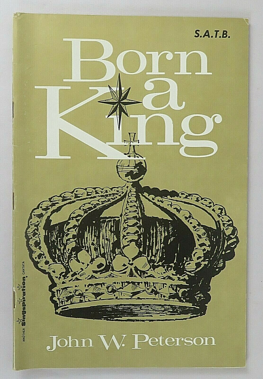 Vintage 1961 Born A King Religious Song Book Sheet Music A Christmas Cantata