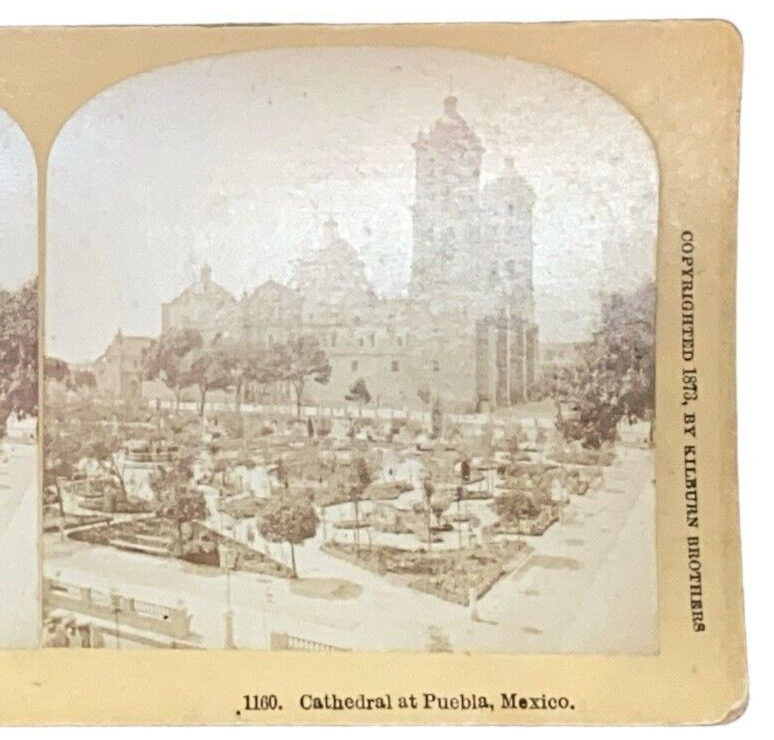 1873 Cathedral at Puebla Mexico 1100 Church Kilburn Brothers Stereoview Card