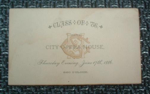 JUNE 17th 1886 CLASS OF \'86 GALION HIGH SCHOOL CARD TICKET OHIO CITY OPERA HOUSE