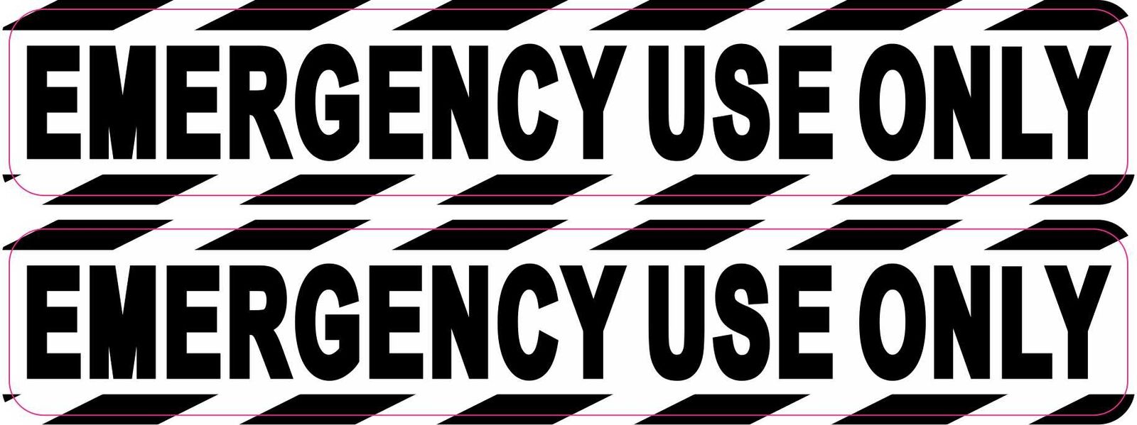 StickerTalk Emergency Use Only Stickers, 6 inches x 1 inches