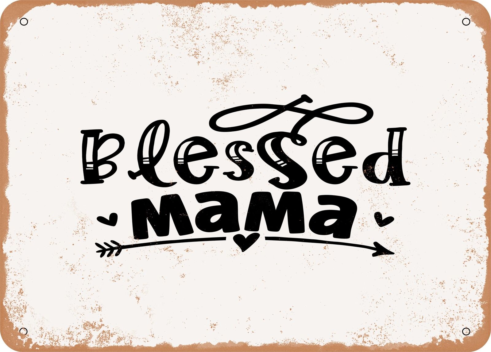 Metal Sign - Blessed Mama9 - Vintage Look Sign
