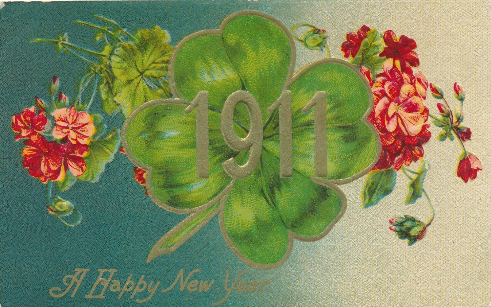 NEW YEAR - 1911 Year Four Leaf Clover Postcard