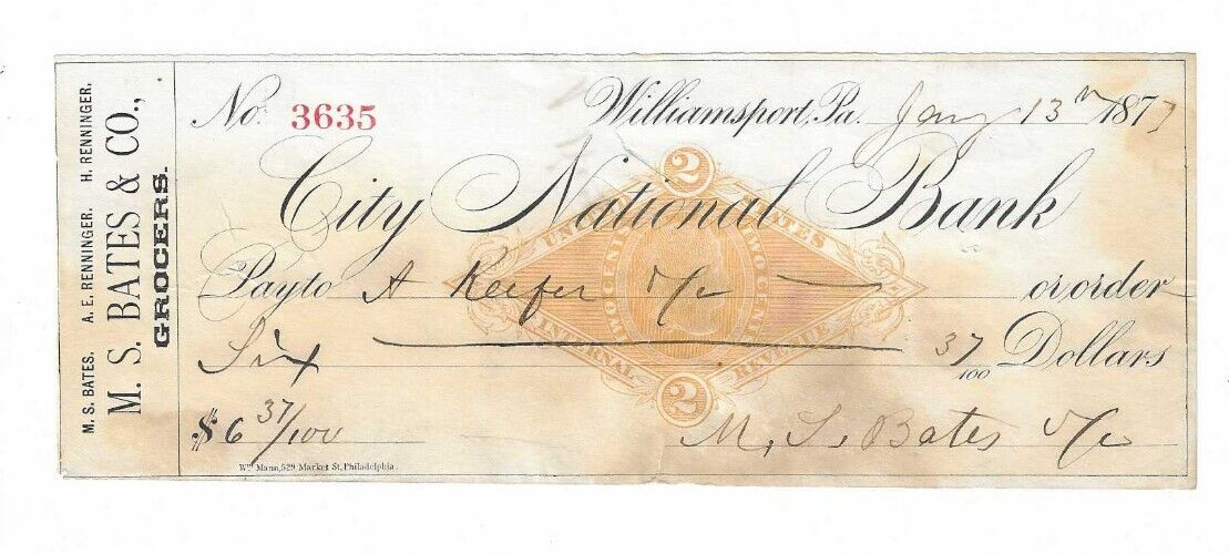 1877 Williamsport PA, M.S. Bates & Co. Grocers Check, Bates & Renninger