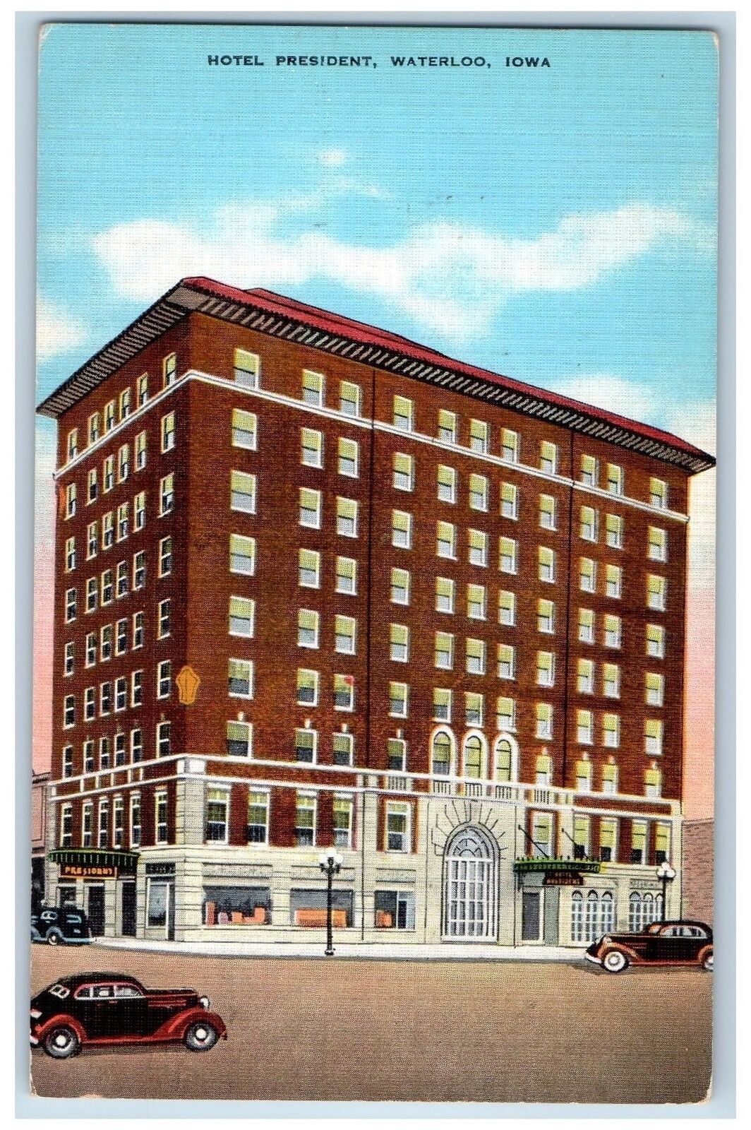 c1940's Hotel President & Restaurant Building Classic Car Waterloo Iowa Postcard